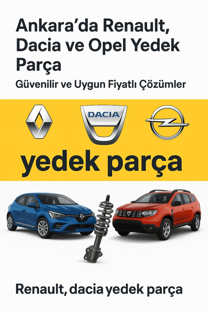 Ankara Renault Yedek Parça | Dacia & Renault Orijinal Oto Parça